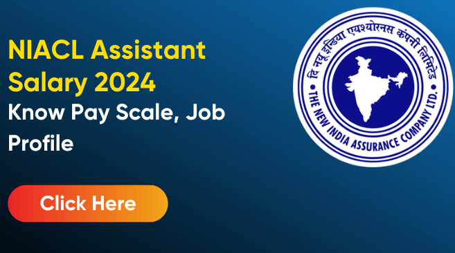 New India Assurance Company Ltd (NIACL) Recruitment 2024 Apply Online for 500 Assistant Posts